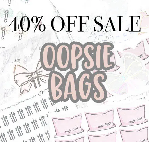 OOPSIE BAGS- ON SALE